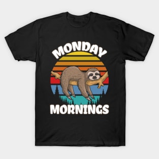 Funny Sloth on Monday Morning, Cute Lazy Relaxing Humor Gift T-Shirt